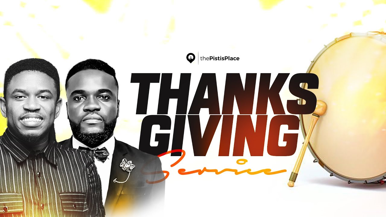 Thanksgiving Service || 05.07.24