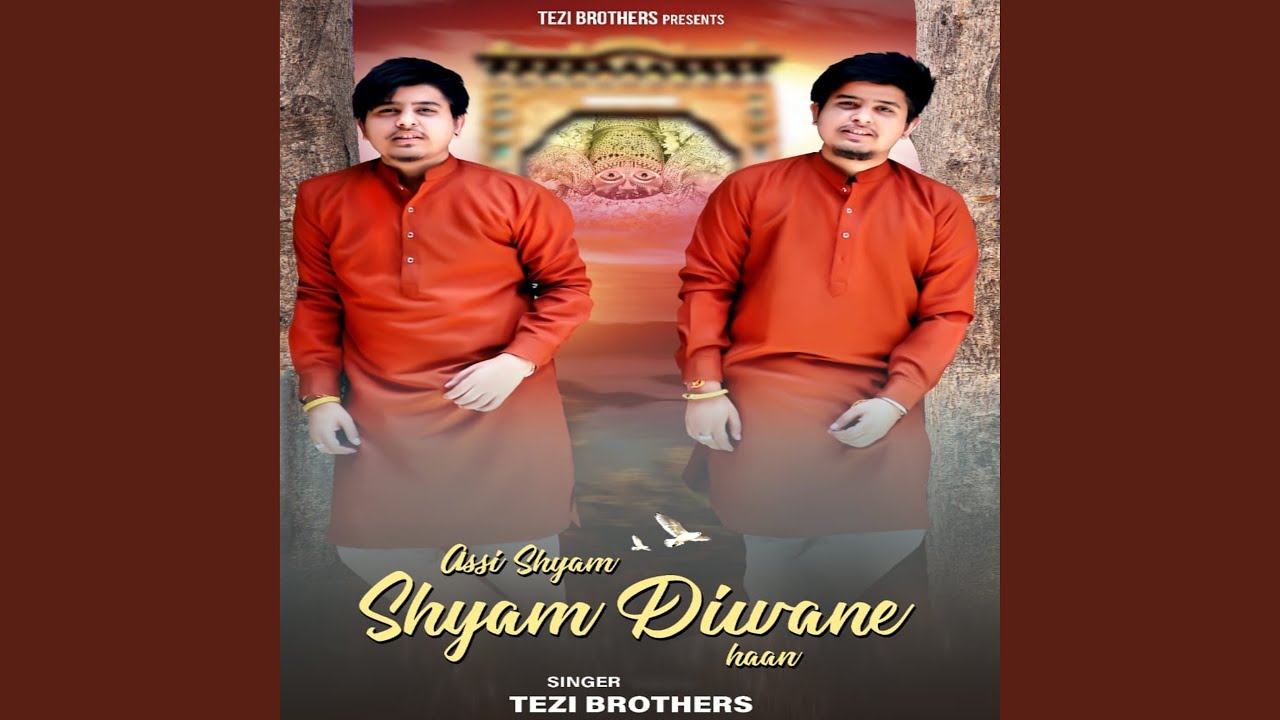 Assi Shyam Shyam Diwane Haan