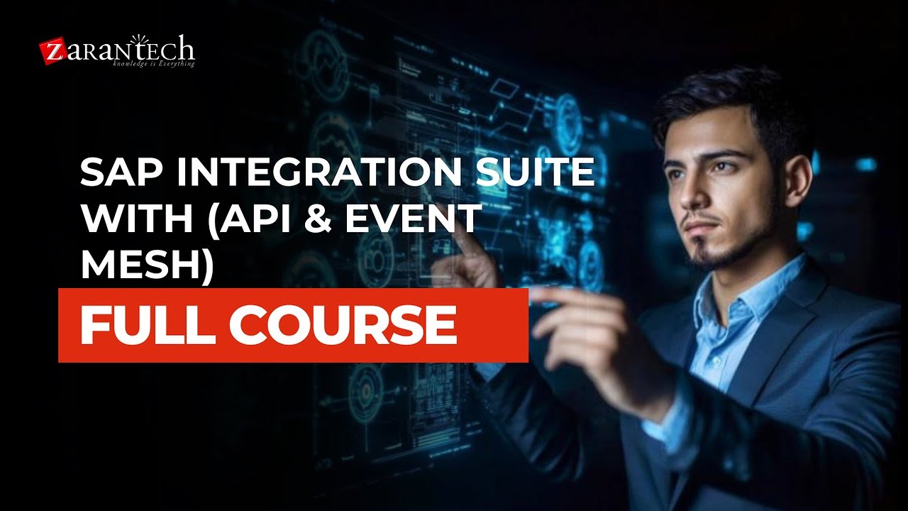 SAP Integration Suite with API & Event Mesh Full Course | ZaranTech