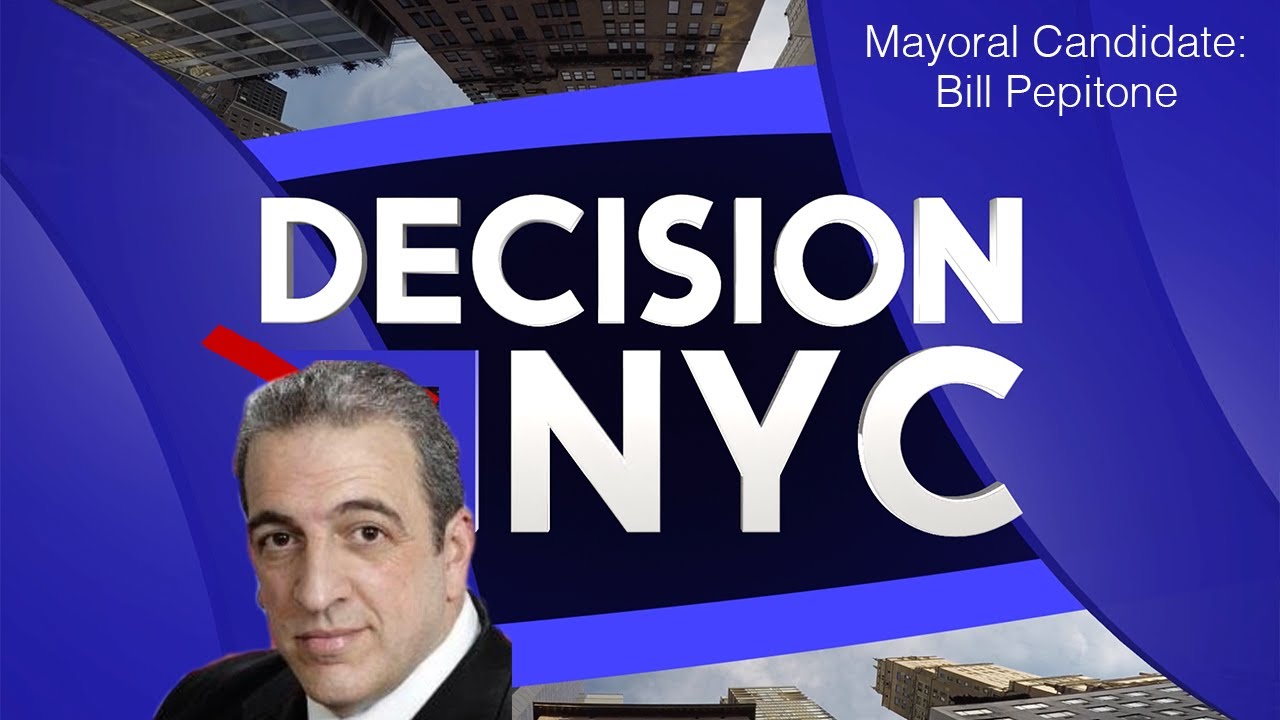 Decision NYC: 2021 Mayoral Candidate Bill Pepitone Interview