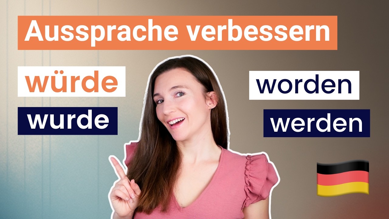Aussprache verbessern | Klar Deutsch sprechen: WÜRDE, WURDE oder WORDEN?