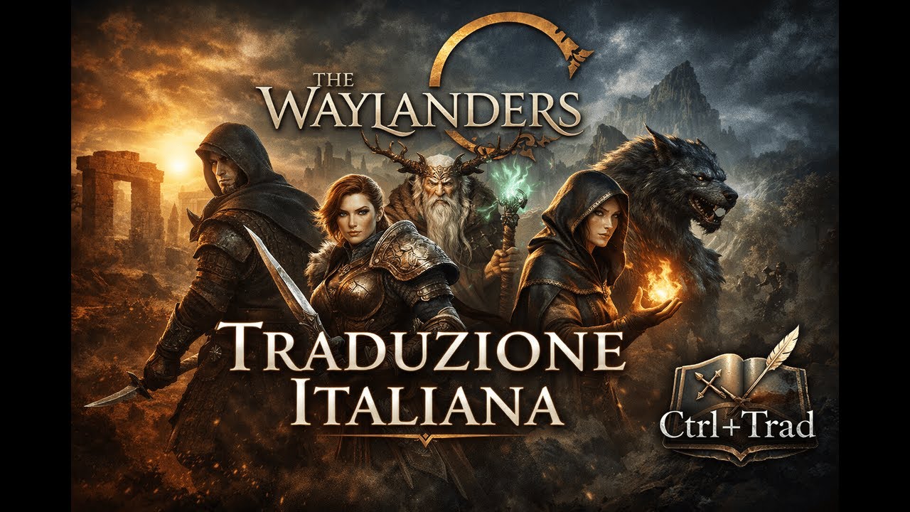 The Waylanders - TRADUZIONE ITALIANA AL 95%