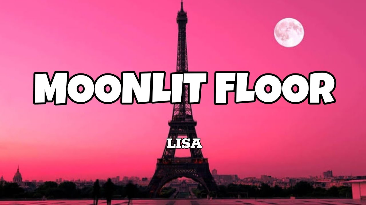 Moonlit Floor - Lisa (Lyrics)