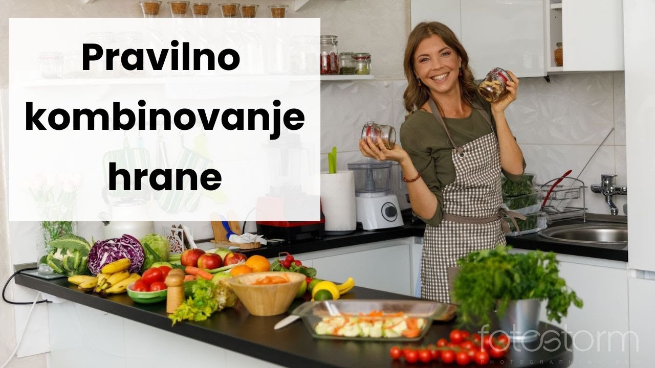 Pravilno kombinovanje hrane