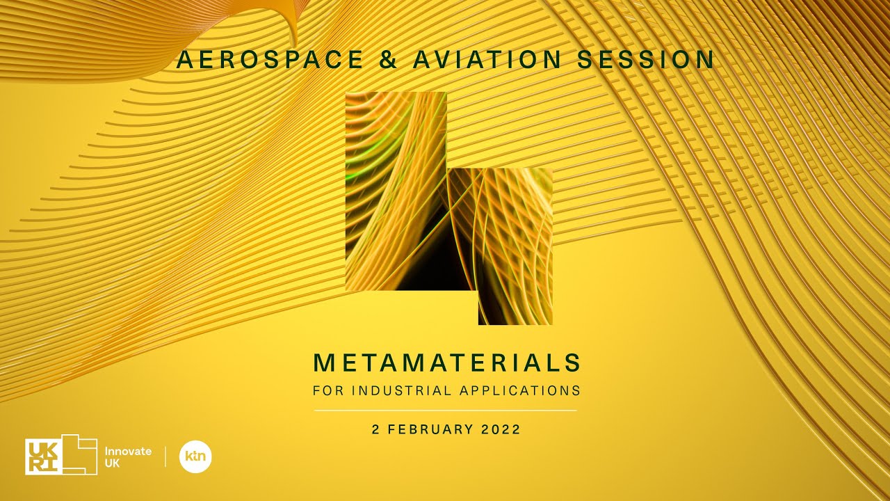 Metamaterials for Industrials Applications - Aerospace & Aviation Session