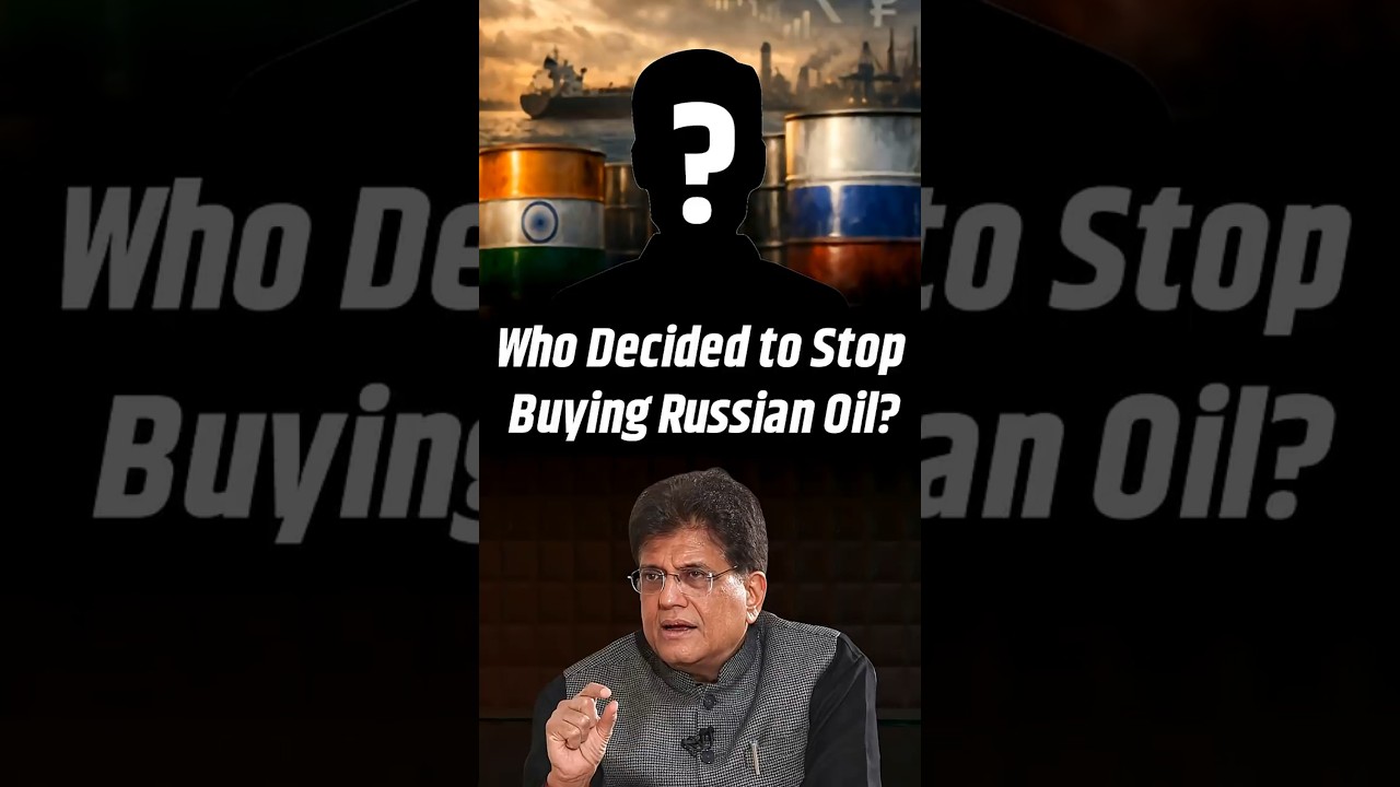 Piyush Goyal Reveals Who Decided to Stop Buying Russian Oil