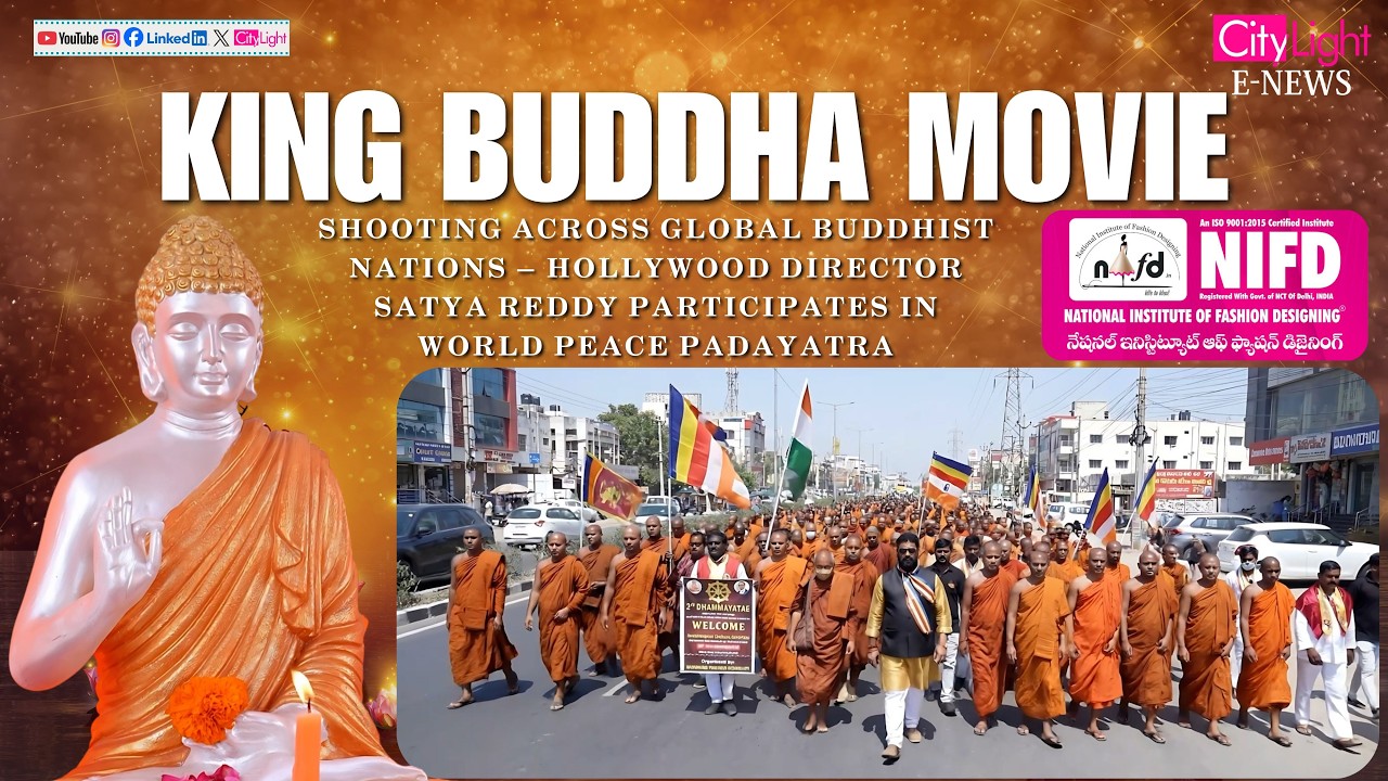 King Buddha” Shooting Across Global Buddhist Nations I City Light E News
