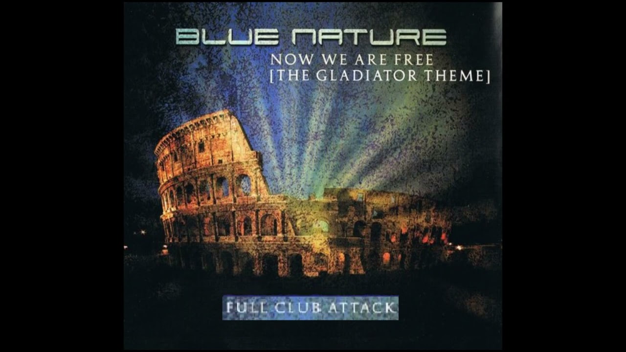 Blue Nature - Now We Are Free ( Full Club Attack Mix ) 2004