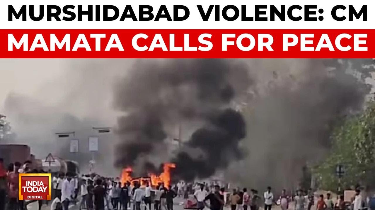 Anti-Waqf Protest Turns Violent in West Bengal's Murshidabad | CM Appeals for Peace | India Today