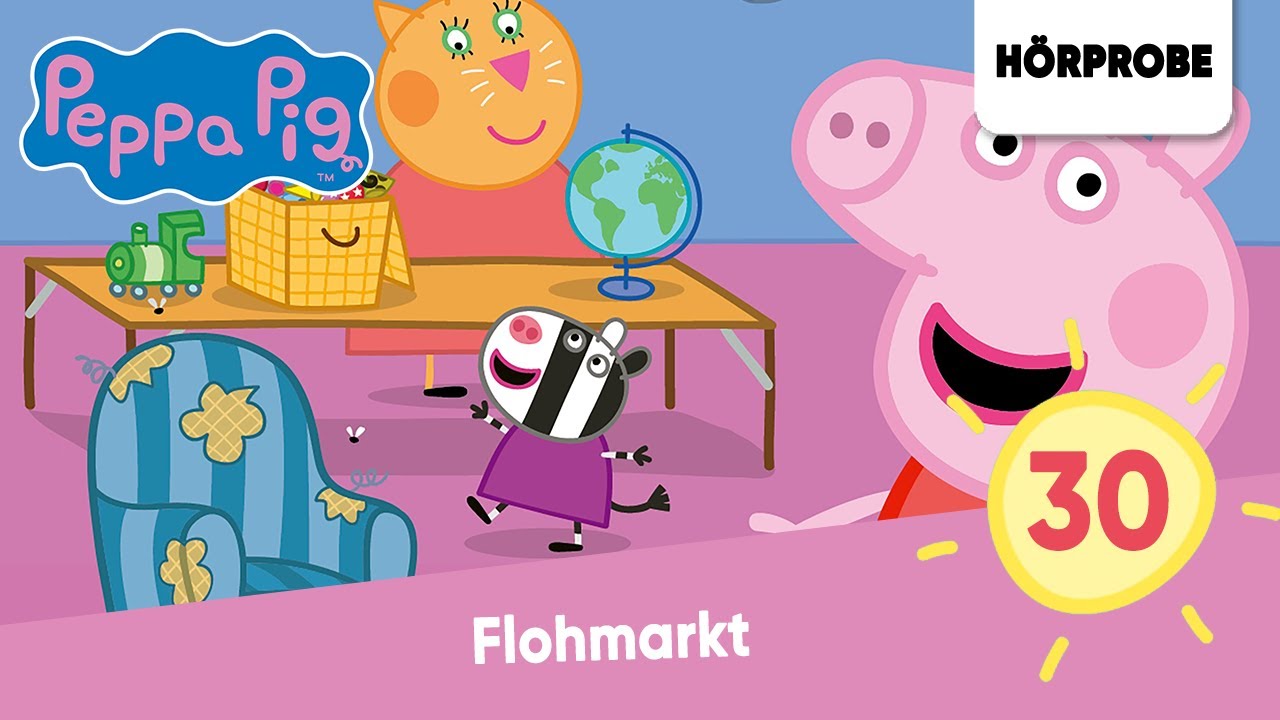 Peppa Pig Hörspiele Folge 30: Flohmarkt | Hörspiel (Peppa Wutz)
