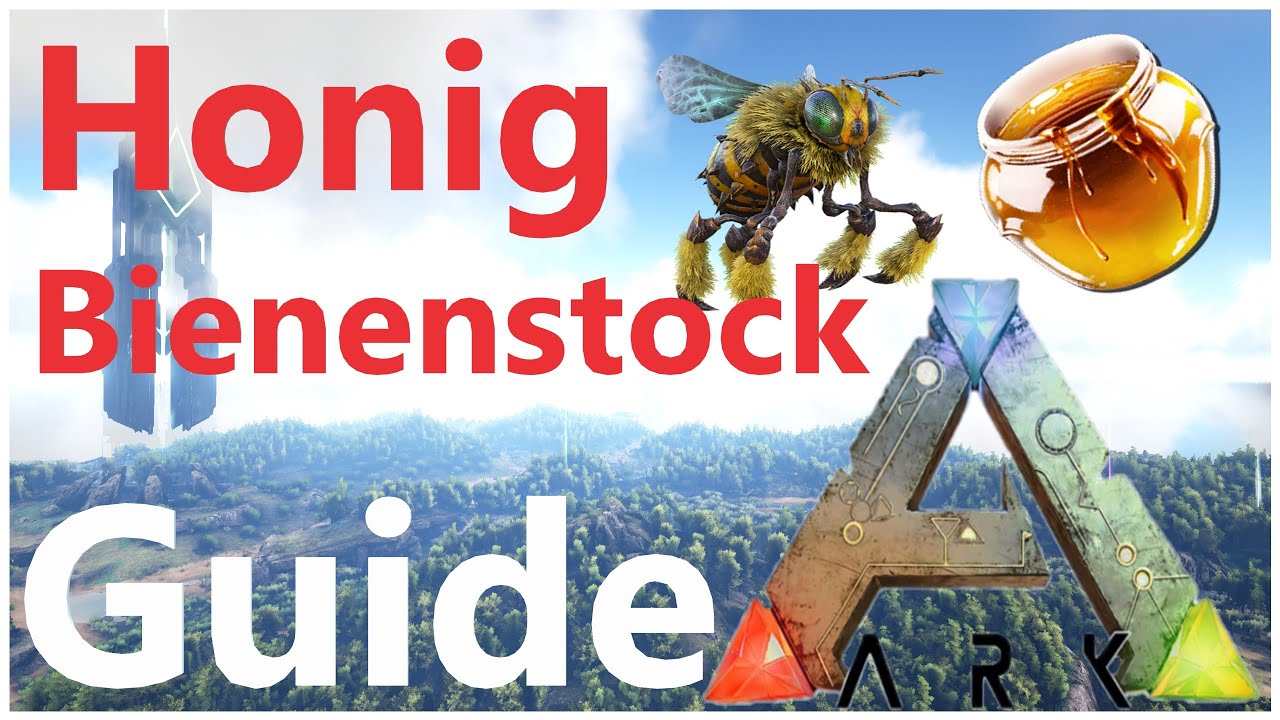 ARK - HONIG / alles über Honig und Bienenstöcke! / Tutorial [german/deutsch] / ARK Survival Evolved