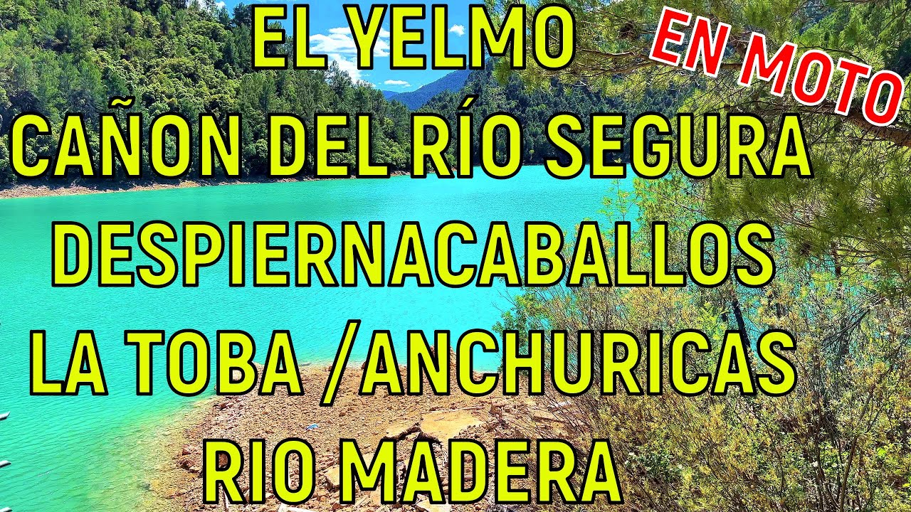 SIERRA DE  SEGURA. EL YELMO, LA TOBA, ANCHURICAS, DESPIERNACABALLOS. VACACIONES DE TURISMO RURAL.