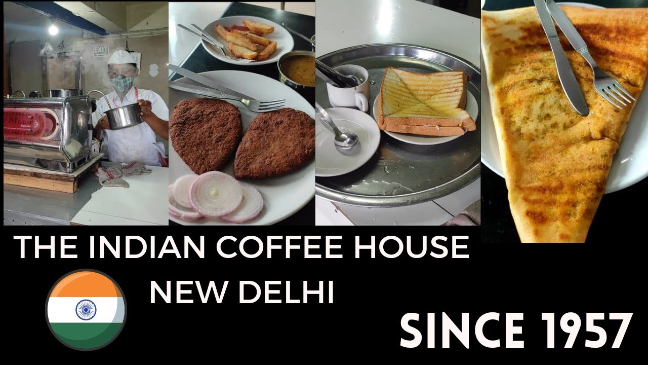 THE INDIAN COFFEE HOUSE | SINCE 1957 | NEW DELHI | CONNAUGHT PLACE | HIDDEN GEM | 2021
