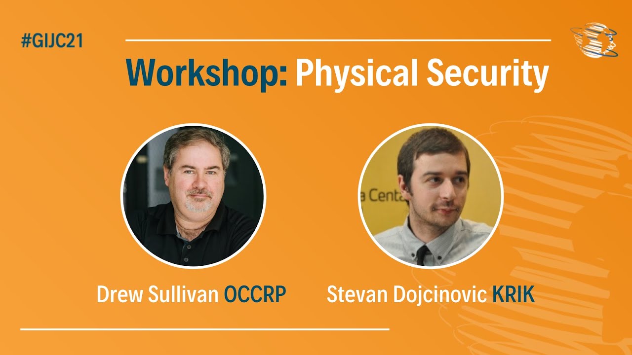 #GIJC21 - Workshop: Physical Security
