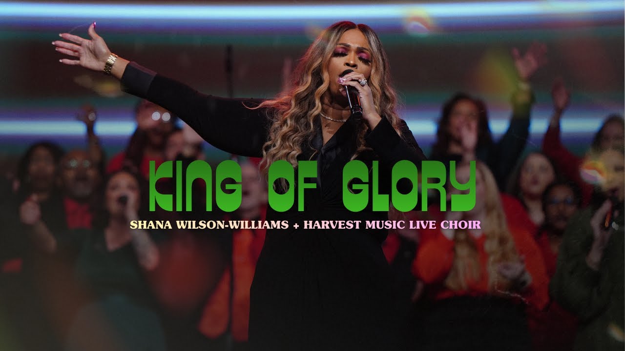 King of Glory + Christmas Worship &mdash; Shana Wilson-Williams & Harvest Music Live Choir
