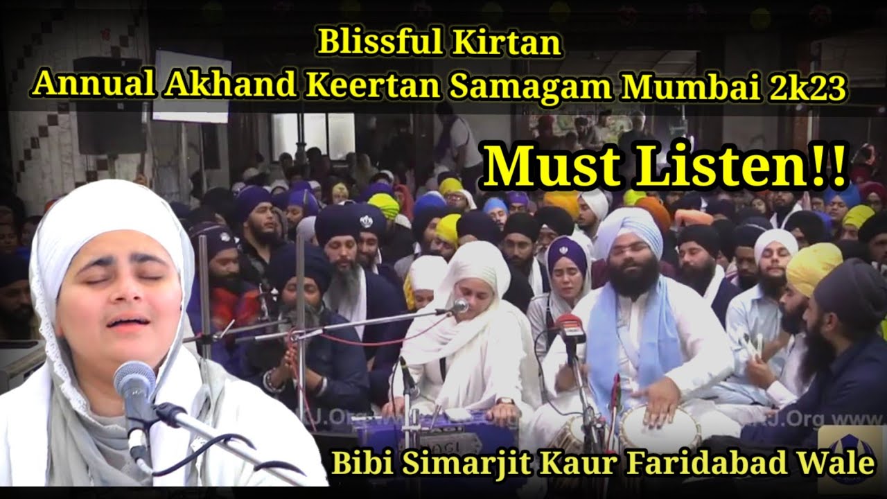 Blissful Kirtan।Bibi Simarjit Kaur Faridabad Wale Rehnsabai AKJ Samagam Mumbai 2k23।