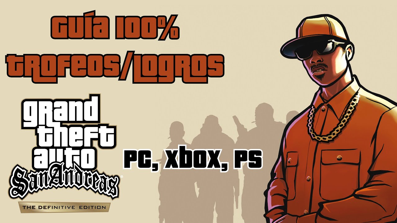 GUÍA PLATINO GTA SAN ANDREAS DEFINITIVE EDITION | CONSEGUIR TODOS LOS TROFEOS/LOGROS FÁCIL Y RÁPIDO