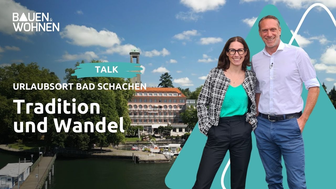 Urlaubsort Bad - Schachen Tradition und Wandel I BAUEN & WOHNEN