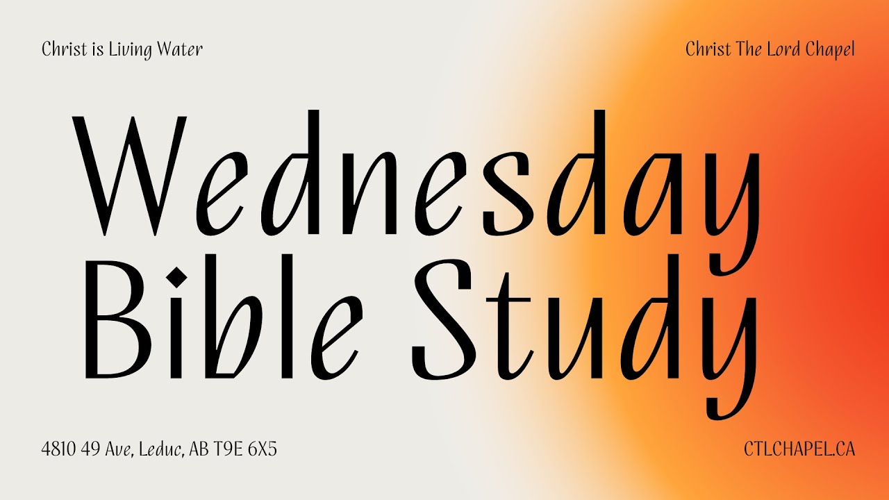 CTLWednesday Bible Study | Dec 14, 2025