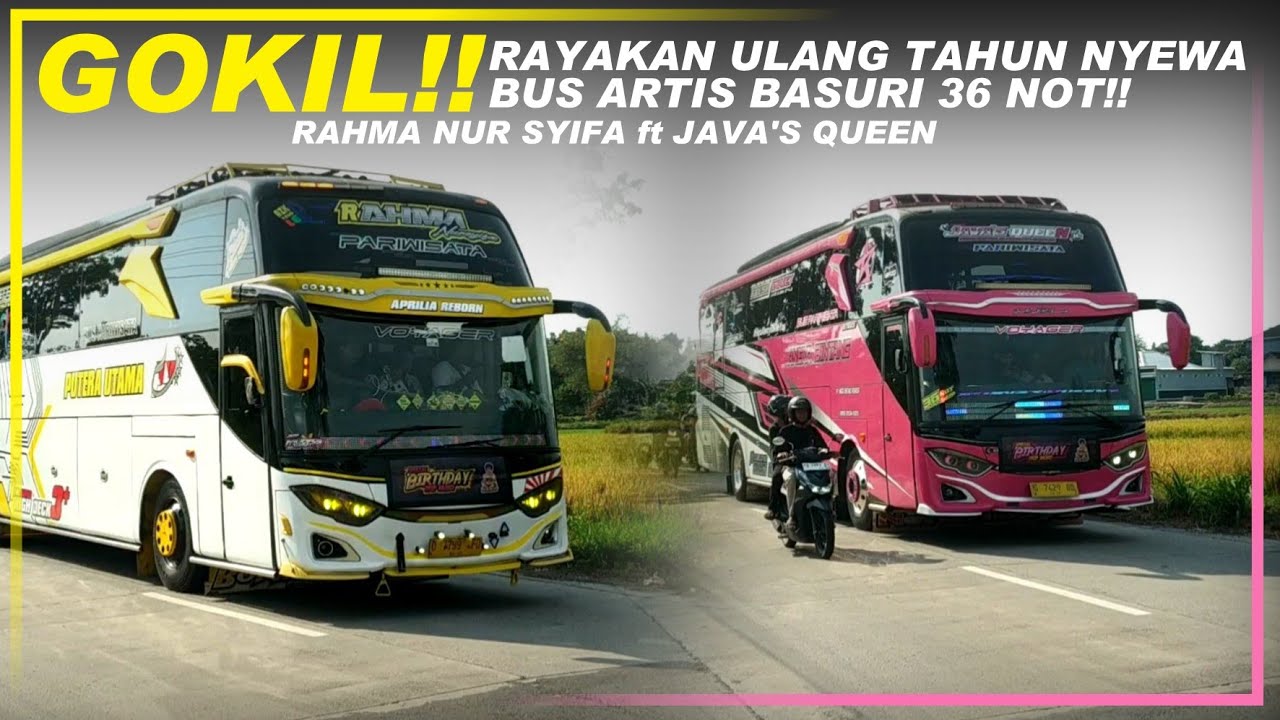 HADIAH ULANG TAHUNNYA NYEWA 2 BUS ARTIS 36 NOT!! Ngoyod Javas Queen & Rahma Spesial Birthday Naiko!!