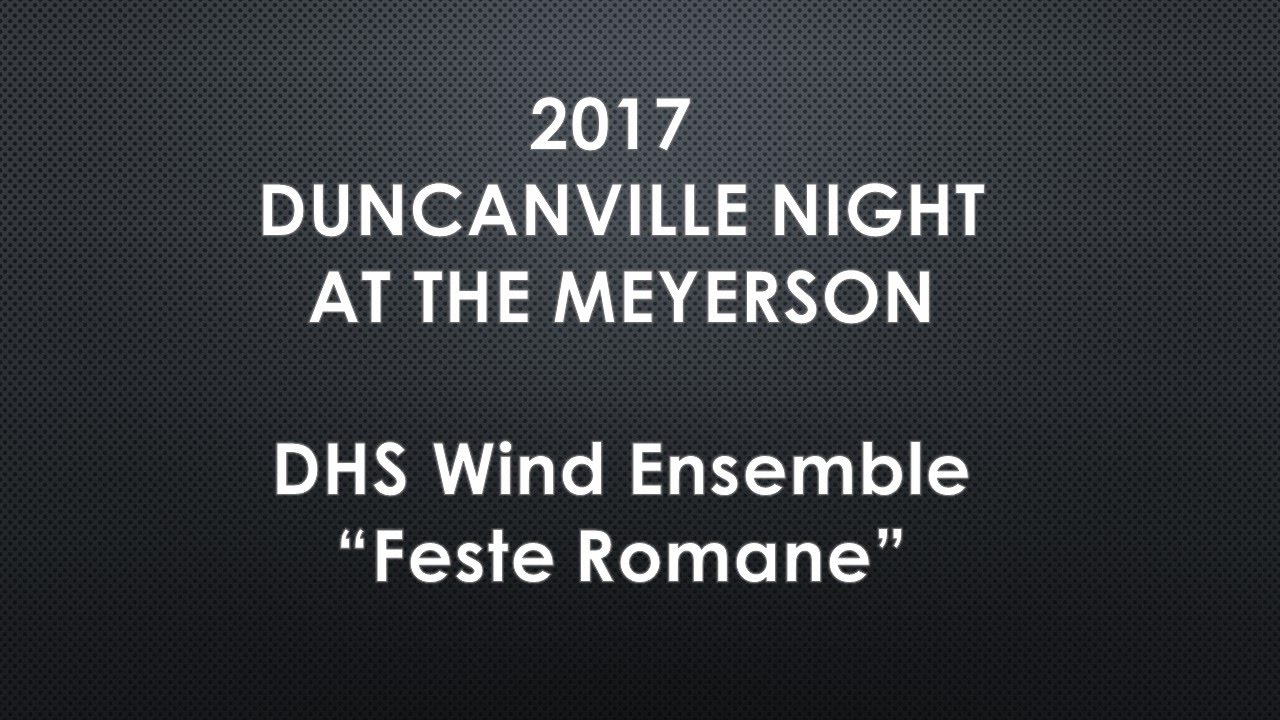 2017 DHS Wind Ensemble - Feste Romane