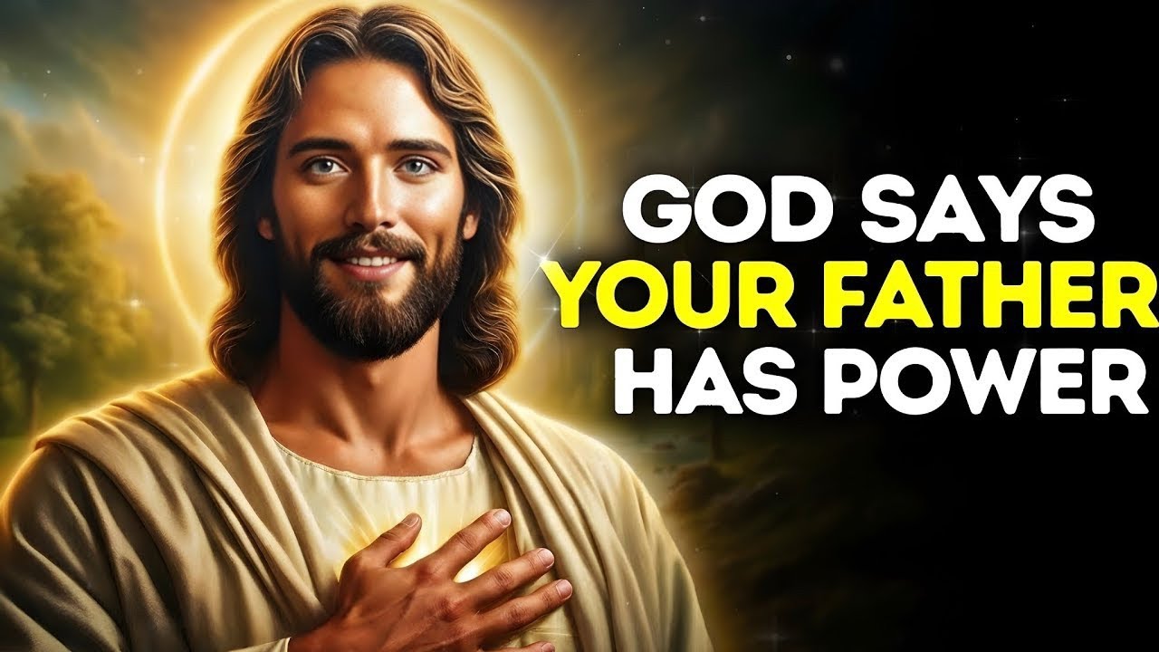 🔴 God Message |God Says Your Father Has Power | God Say's Today | Gods Blessing Today | God,s 