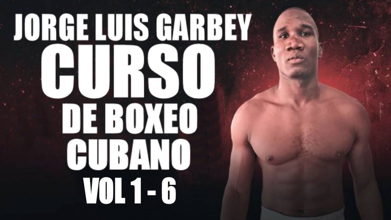Curso de boxeo CUBANO VOL. 1-6 (Completo) - CAMPEON NACIONAL DE CUBA Jorge Luis Garbey