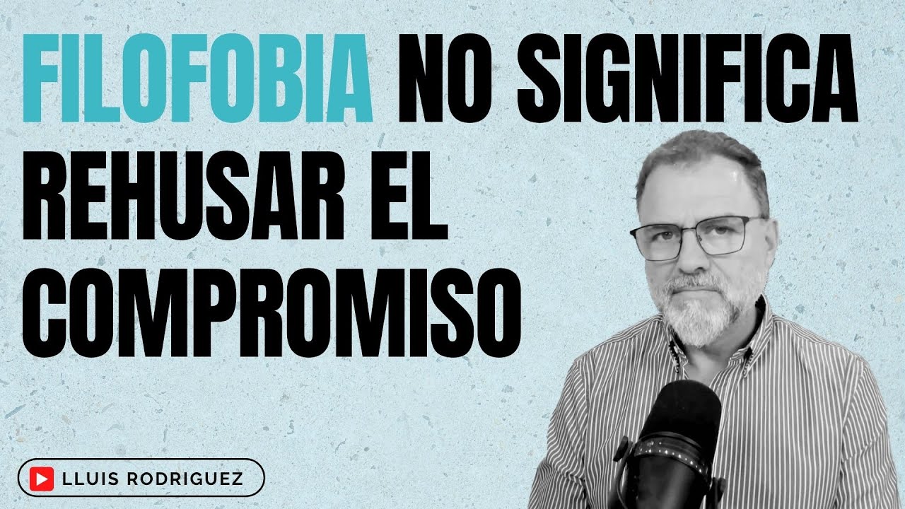 Filofobia: no es lo mismo que no querer comprometerse en la relación.