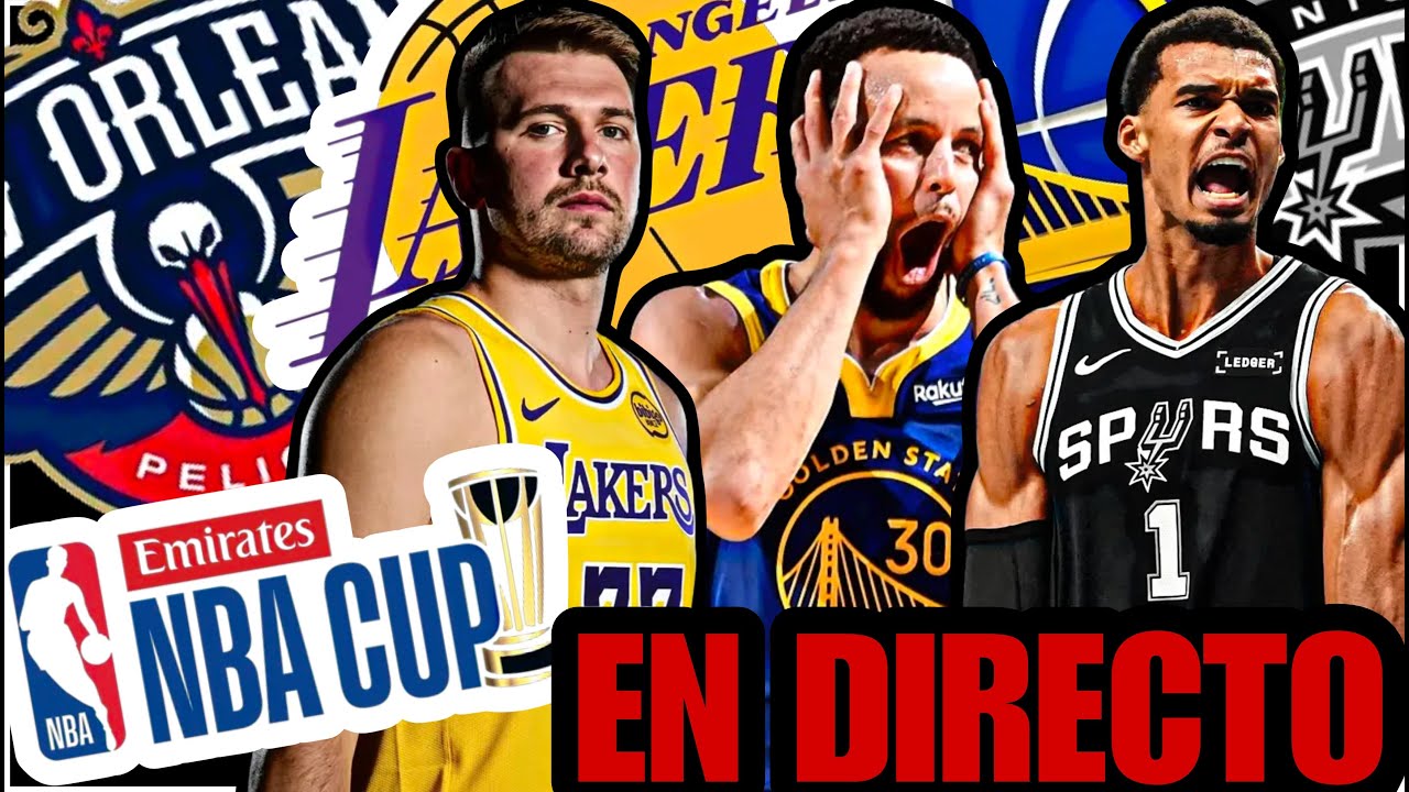 🔴 NBA CUP!! LAKERS vs PELICANS y WARRIORS vs SPURS | NBA EN VIVO