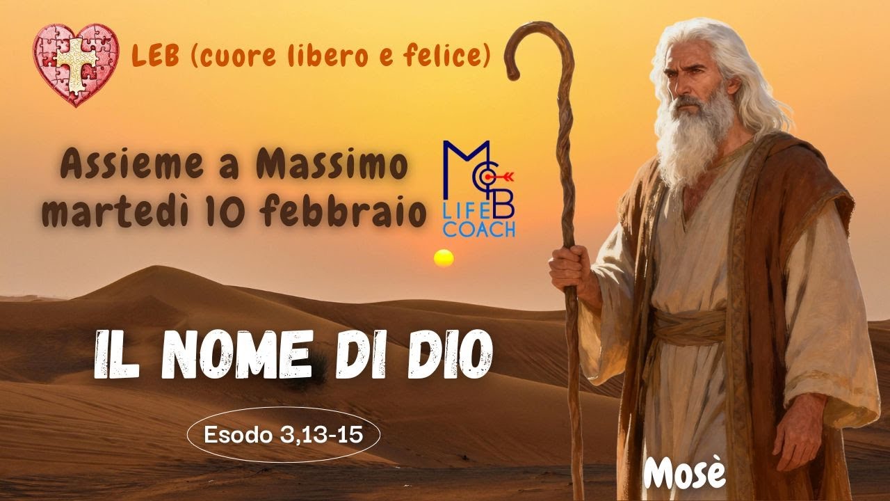 LEB-MOSÈ: Il nome di Dio (Le caratteristiche Divine)
