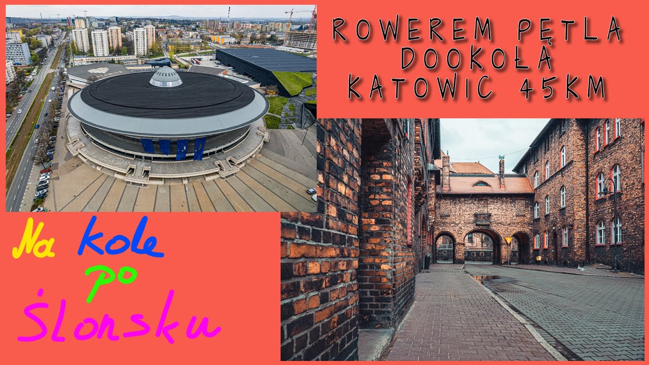 Ciekawa pętla rowerowa dookoła stolicy Śląska Katowic