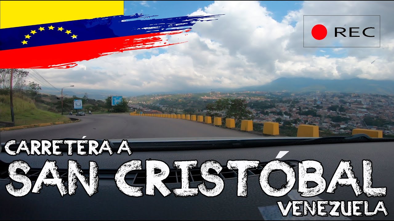 SAN CRISTÓBAL, TÁCHIRA, VENEZUELA - Recorrido y filmación de la carretera desde San Antonio.