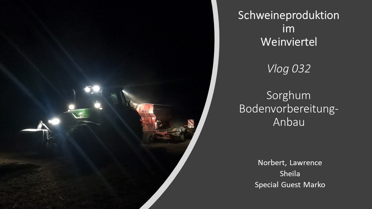 Vlog032 Sorghum-Bodenvorbereitung-.Anbau