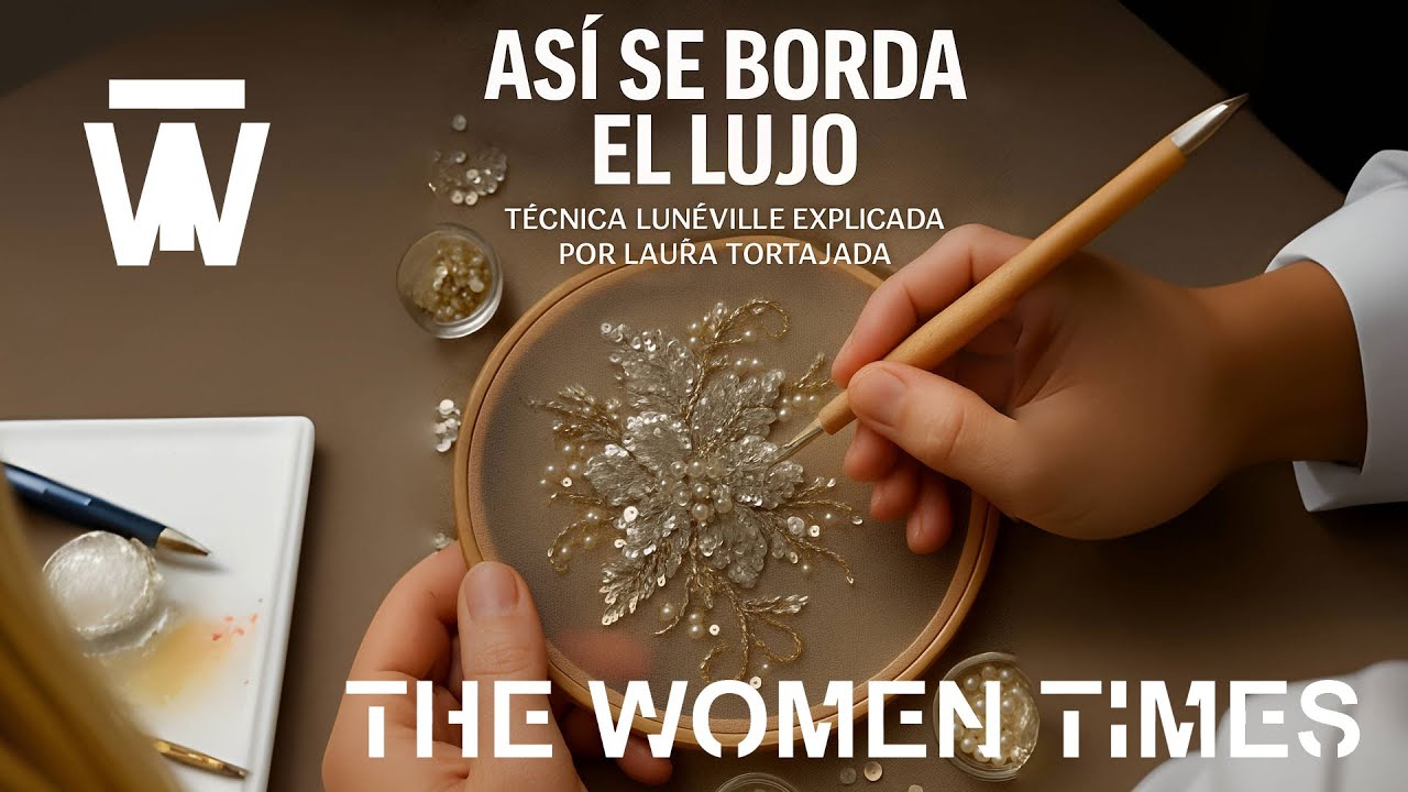 Así se borda el lujo: técnica Lunëville explicada por Laura Tortajada