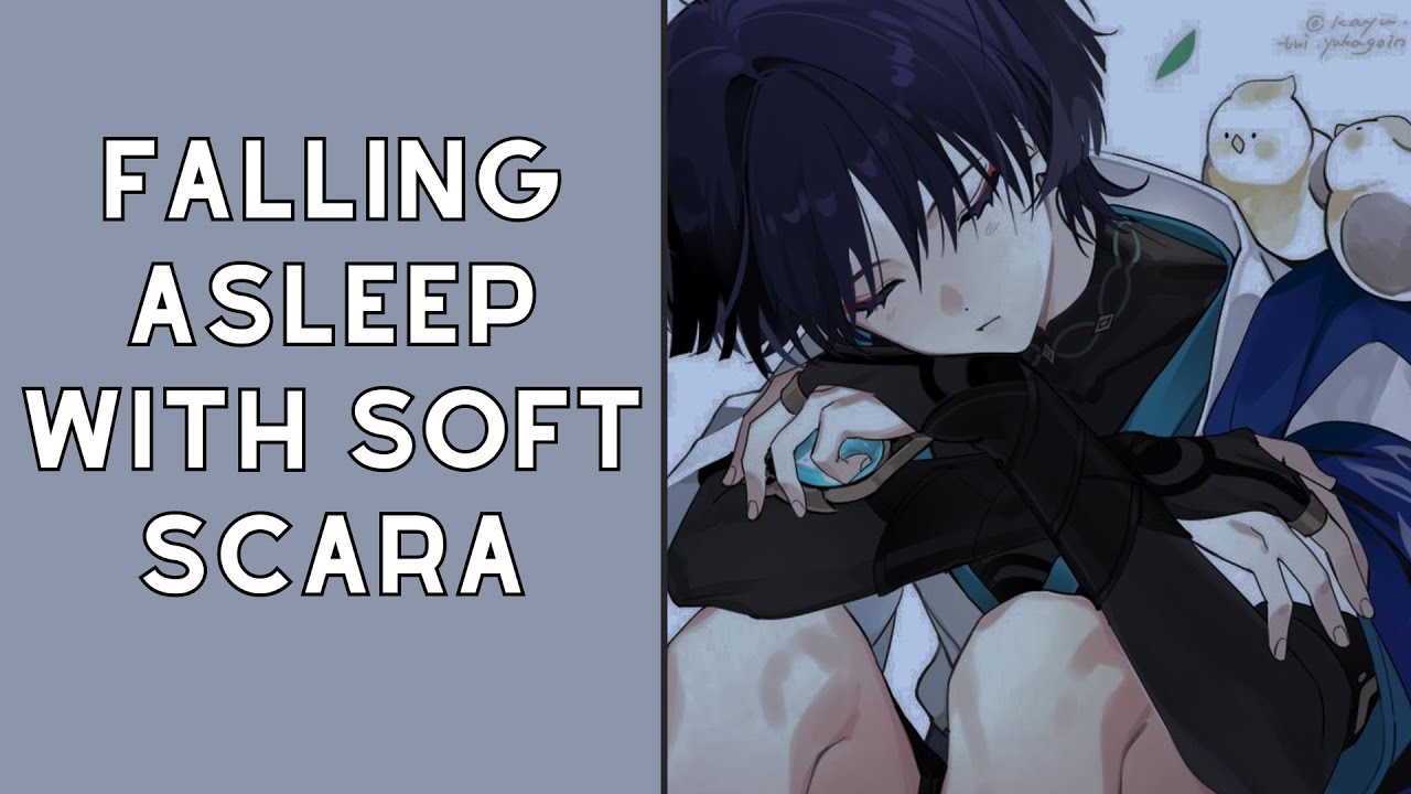 falling asleep with soft bf scaramouche. [genshin impact sleep aid asmr]