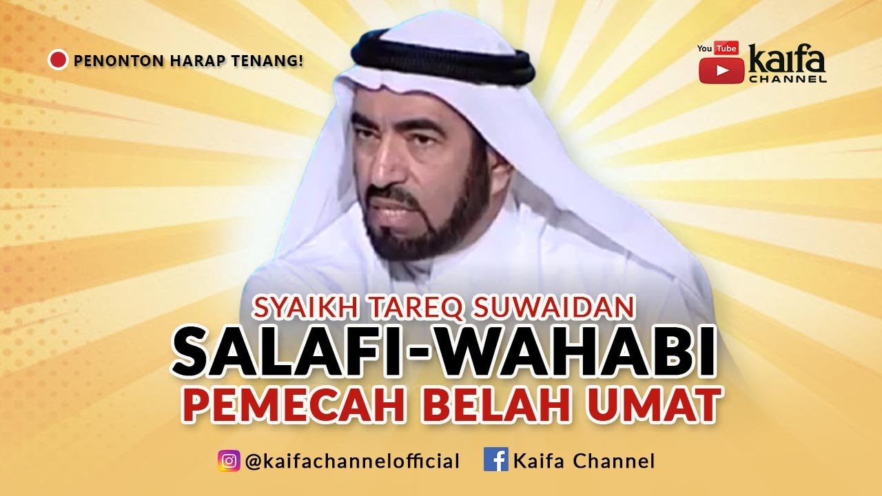 Syaikh Tareq Suwaidan Salafi-Wahabi Pemecah Belah Umat