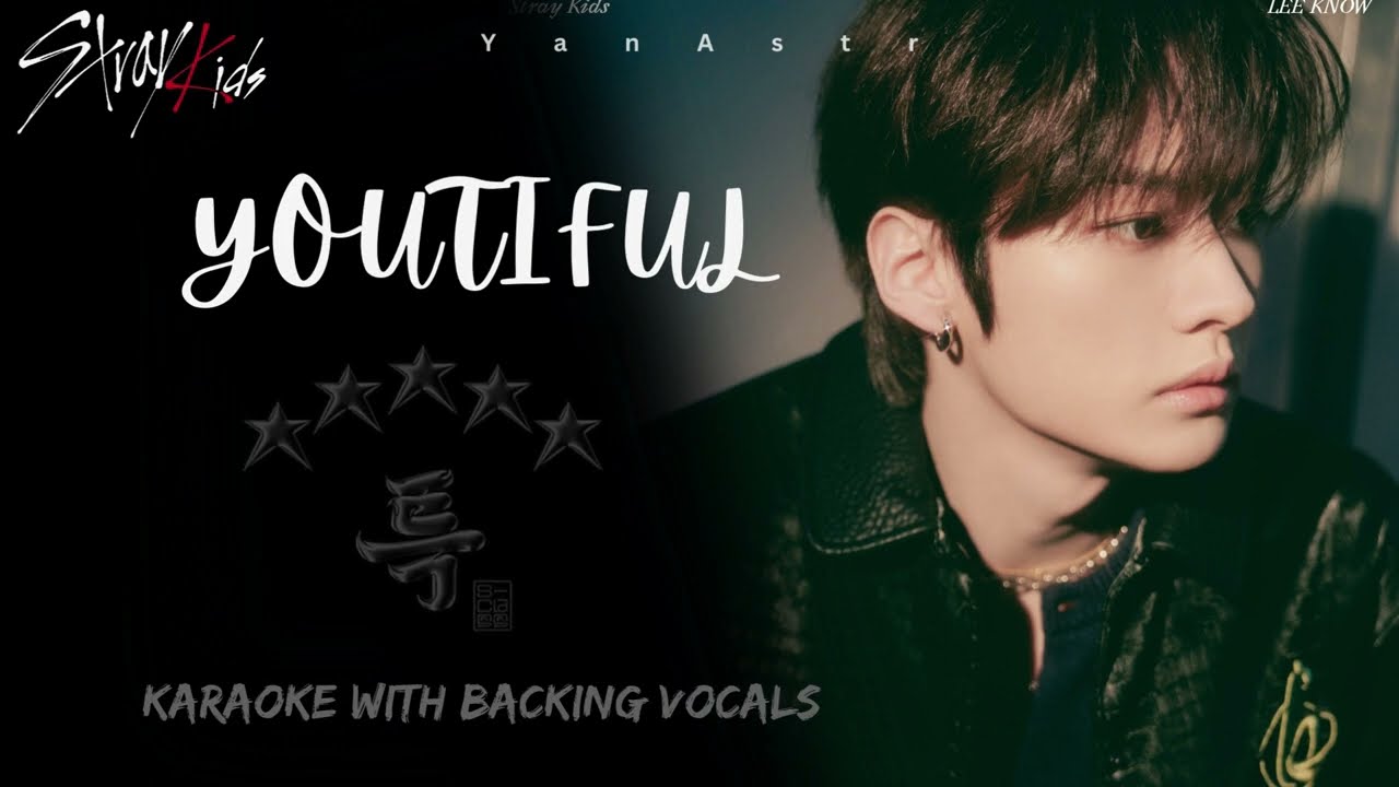 [KARAOKE] Stray Kids -'Youtiful'- with BACK VOCALS