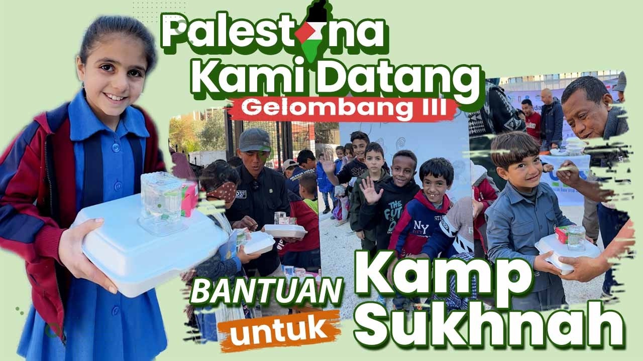 Kamp Pengungsian Sukhnah, Yordania | Palestina Kami Datang 3