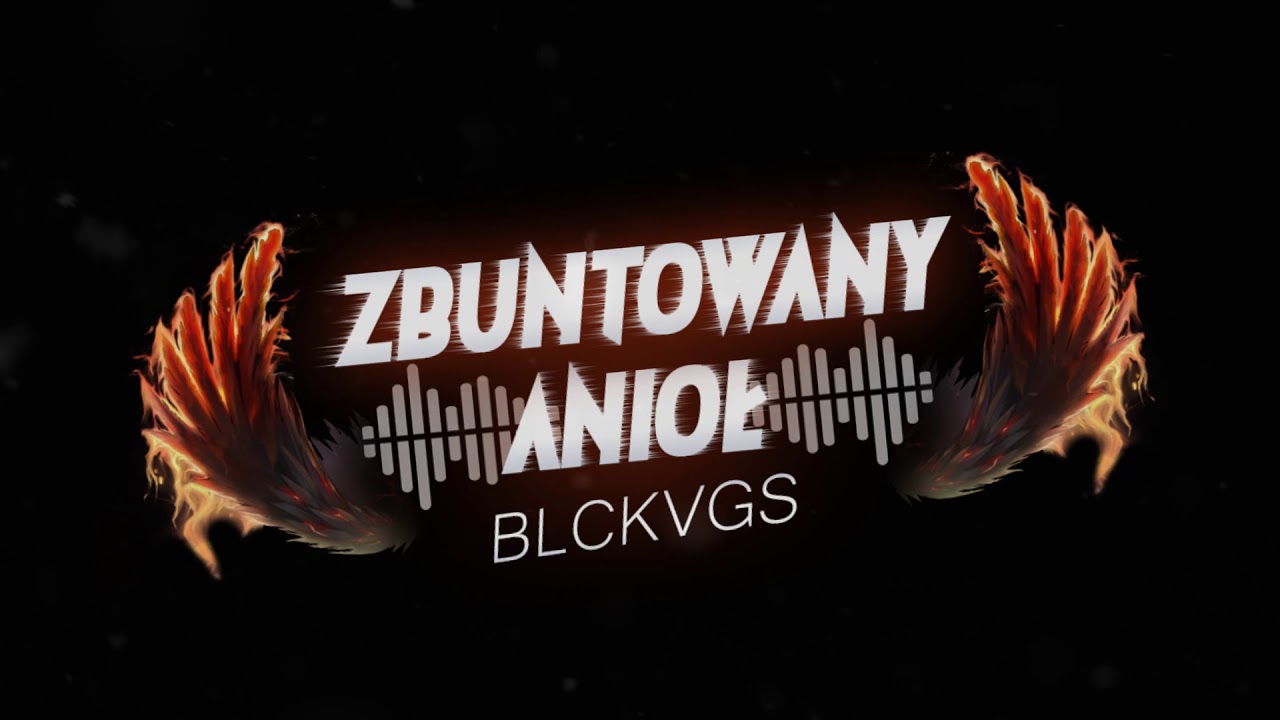 BLCKVGS - Zbuntowany Anioł