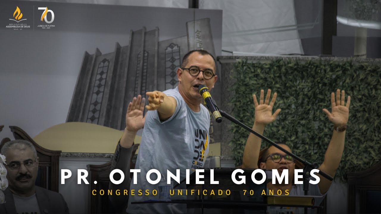 Pr. Otoniel Gomes | Congresso Unificado | 01/03/2025