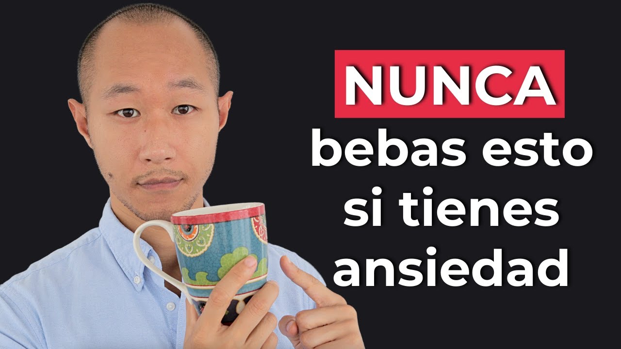 Si estás sufriendo ansiedad, NUNCA bebas esto