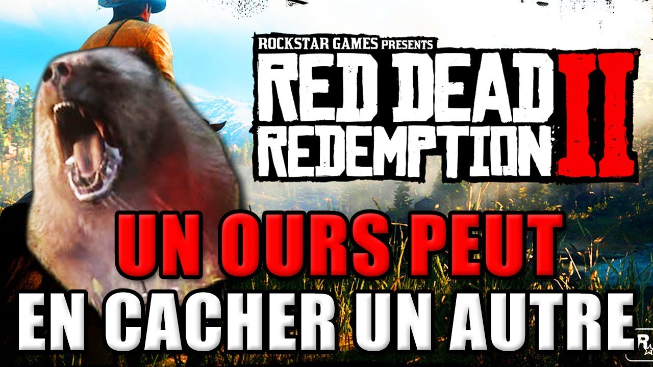 RED DEAD REDEMPTION 2 : UN OURS PEUT EN CACHER UN AUTRE ( Survivre &agrave; 18 Attaques )