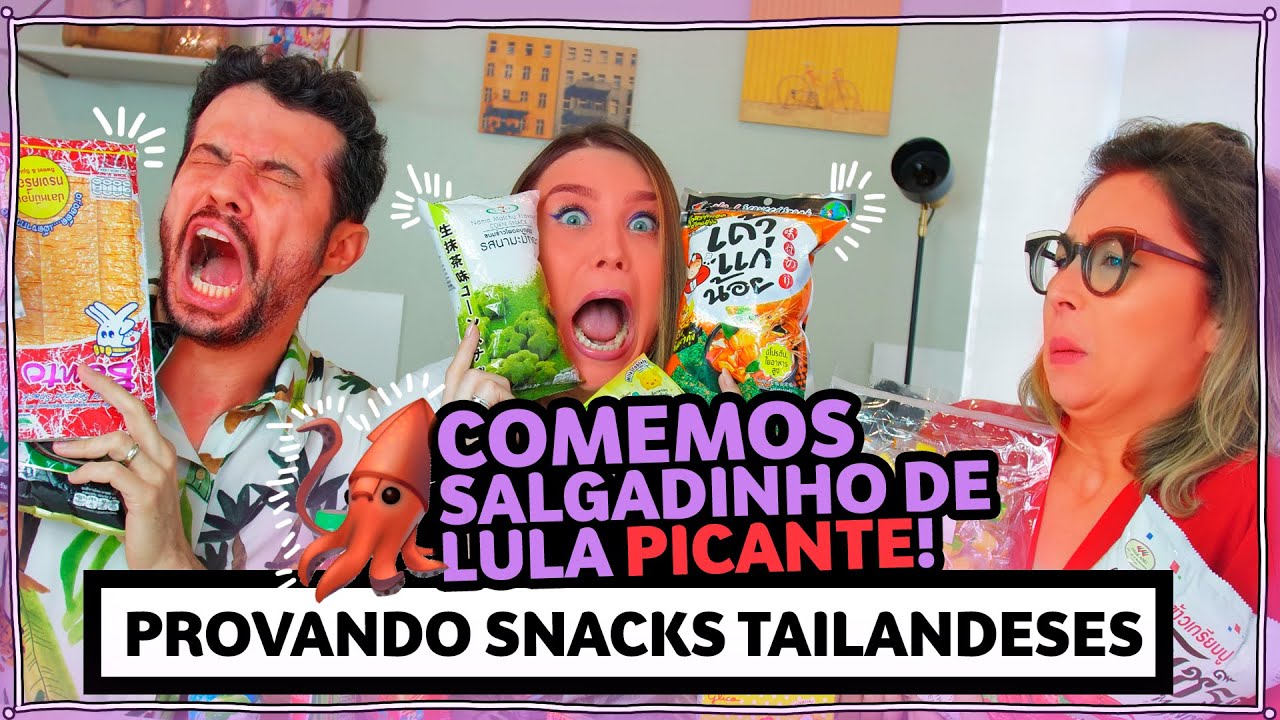 PROVANDO lanchinhos Tailandeses | Lu Ferreira | Chata de Galocha