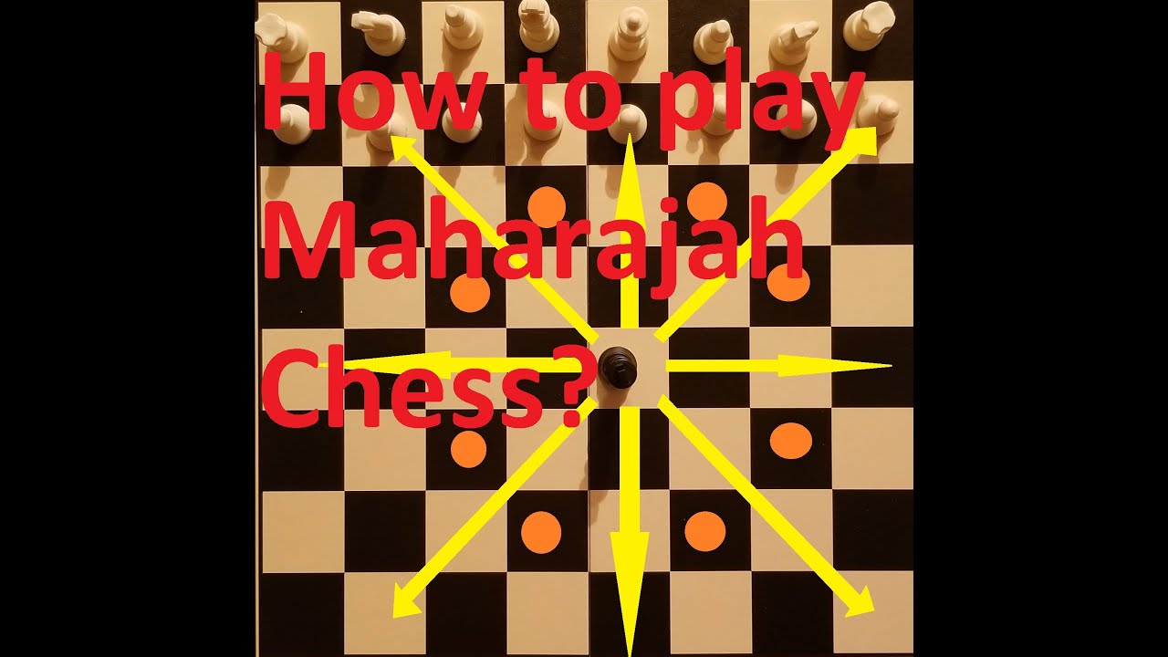 How to play Maharajah Chess?