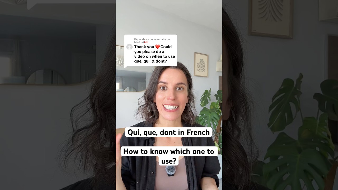 Qui, Que, Dont &mdash; How to Know Which One to Use in French