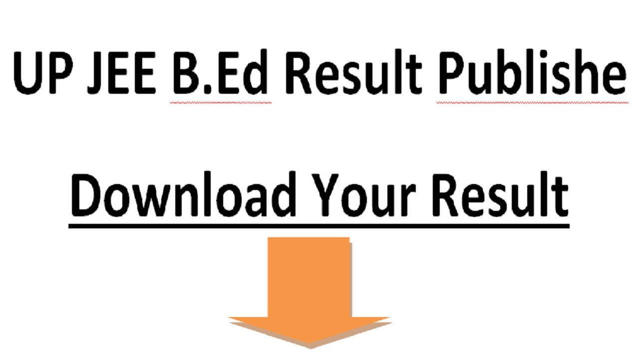 UP B Ed Result 2021 Out Download Resut Now