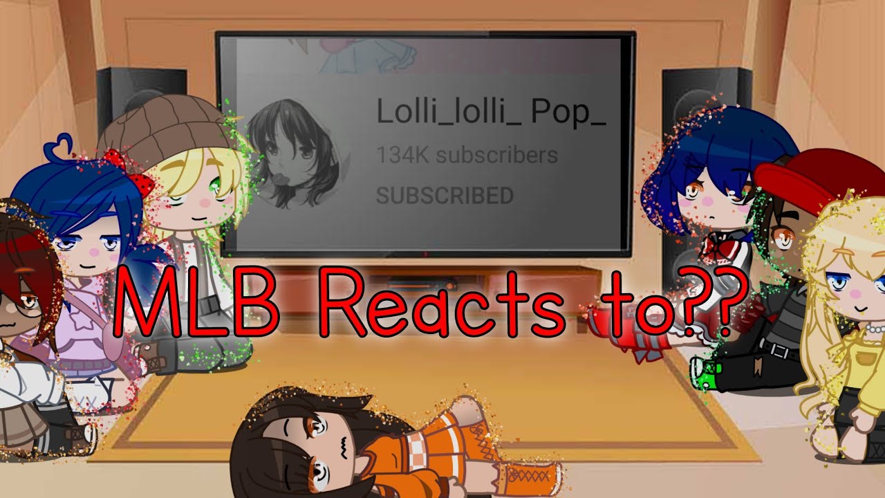 Mlb reacts to if Marinette and Chloe teamed up! | MLB | Gacha Club