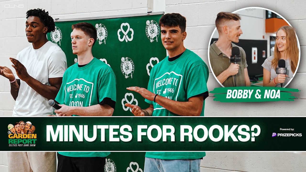 Celtics Rookies Could Play MORE Than Expected | Garden Report w/ Bobby & Noa