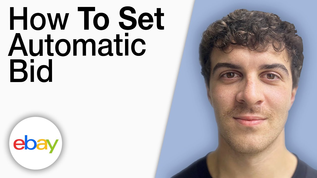 How To Set Automatic Bid on eBay [2025 Full Guide]