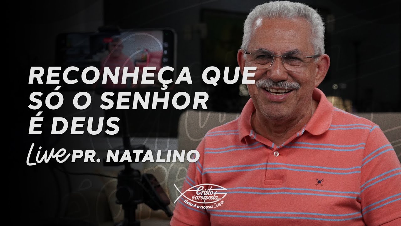 LOUVE AO SENHOR! | Live Pr. Natalino (17/10)